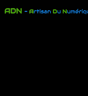 ADN - Artisan Du Numérique
